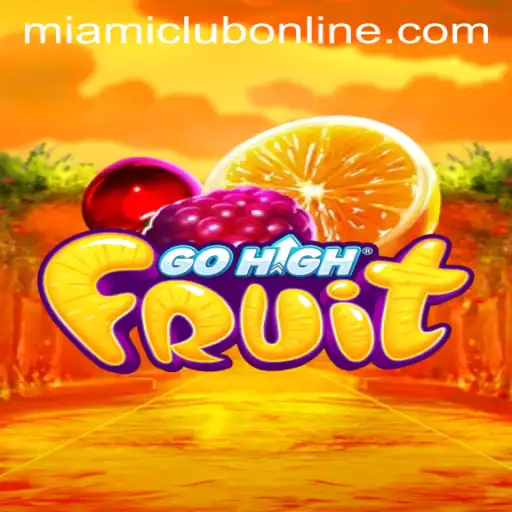 GoHighFruit: A Fresh Innovation at Miami Club Casino