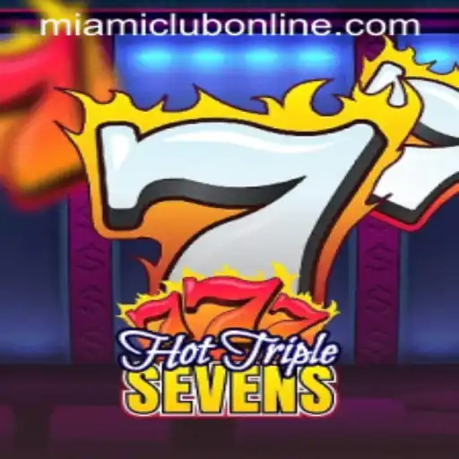 Discover the Thrills of HotTripleSevens at Miami Club Casino