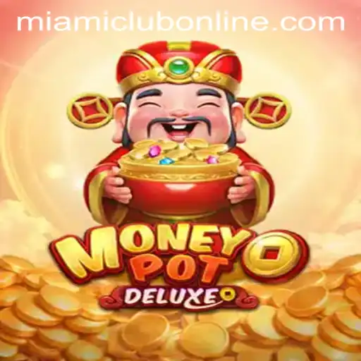 Exploring MoneyPotDELUXE at Miami Club Casino