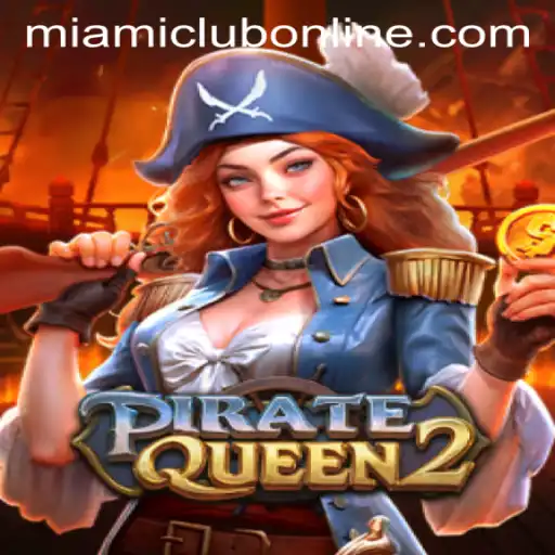 Discover the Thrill of PirateQueen2 at Miami Club Casino